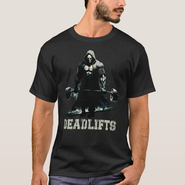 Deadlifts Gym Leg Day Grim Reaper Deadlifting Weig T-Shirt (Front)