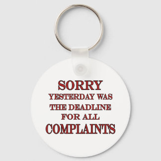 Deadline For Complaints Keychain