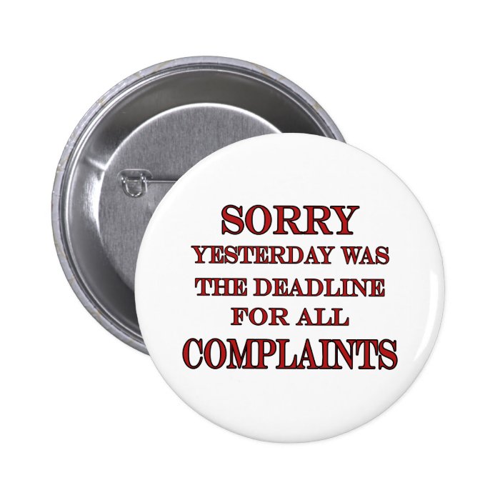 Deadline For Complaints Pin