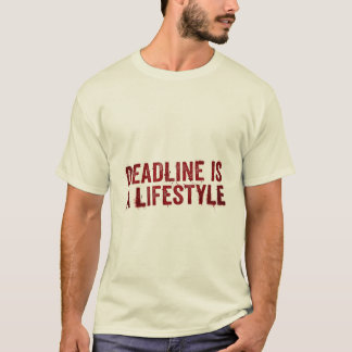 Deadline Is A Lifestyle Funny Distressed Red Typog T-Shirt