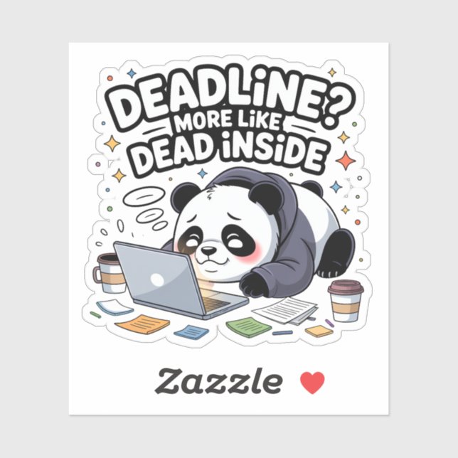 Deadline? More Like Dead Inside – Cute Chibi Panda Sticker (Sheet)