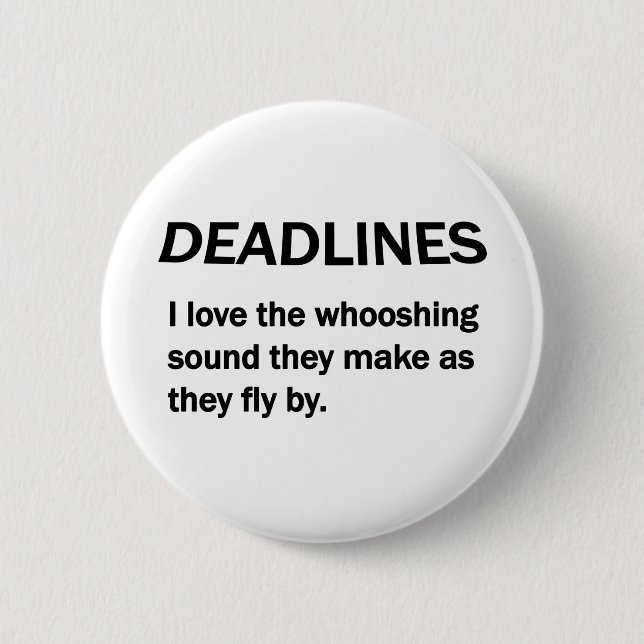 DEADLINES BUTTON (Front)