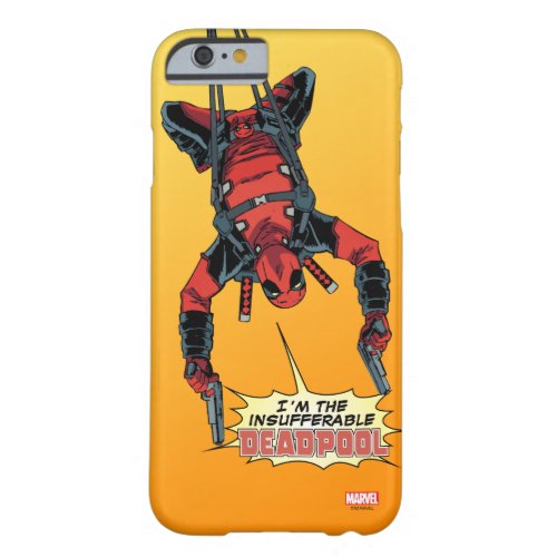 Deadpool Hanging From Harness Barely There iPhone 6 Case