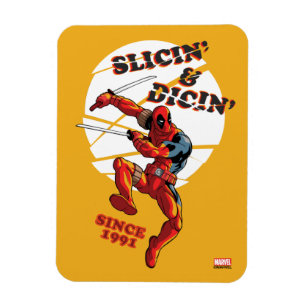 Deadpool Slicin' & Dicin' Since 1991 Magnet