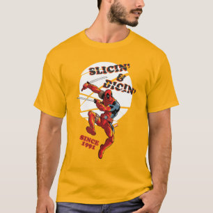 Deadpool   Slicin' & Dicin' Since 1991 T-Shirt