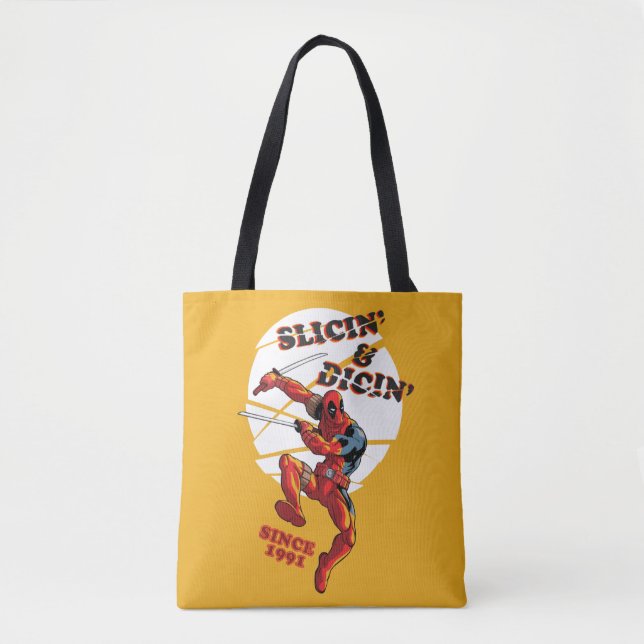 Deadpool | Slicin' & Dicin' Since 1991 Tote Bag (Front)