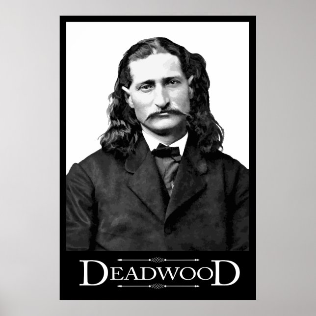 DEADWOOD CITIZEN - WILD BILL HICKOK POSTER (Front)