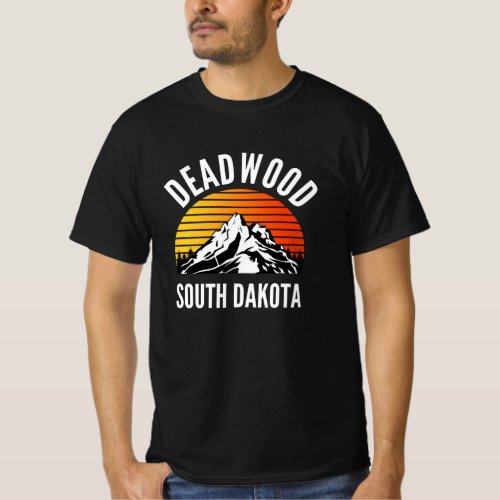 Deadwood South Dakota Mountain T_Shirt