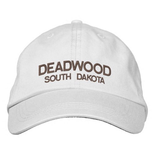 Deadwood South Dakota Personalized Adjustable Embroidered Baseball Cap