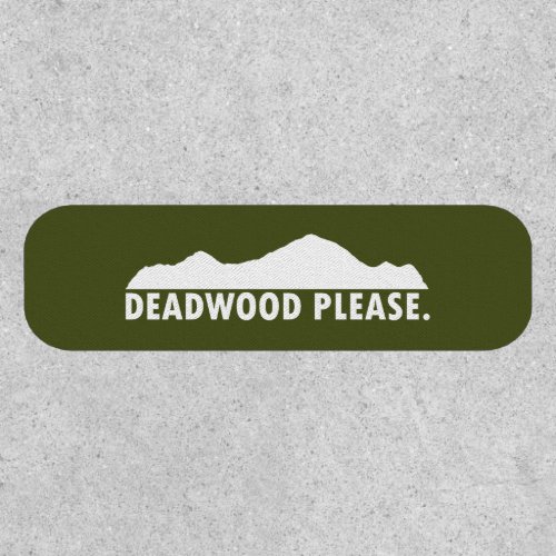 Deadwood South Dakota Please Patch