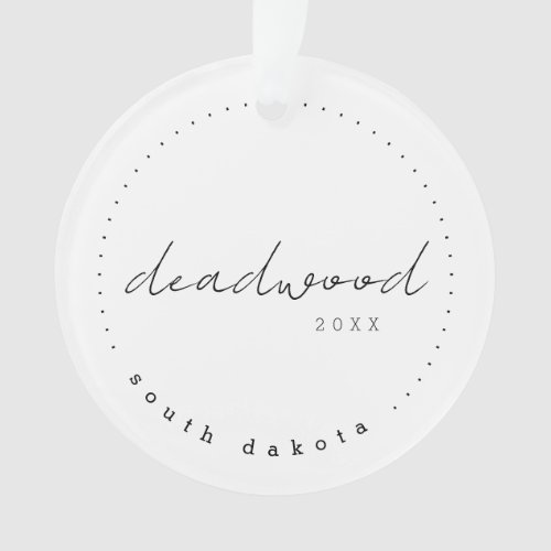 Deadwood South Dakota SD Travel United States Ornament