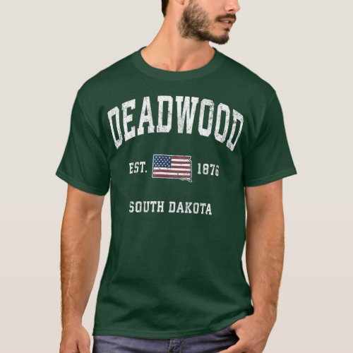 Deadwood South Dakota SD Vintage American Flag T_Shirt