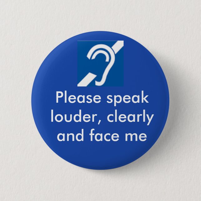 Deaf and hard of hearing badge button (Front)