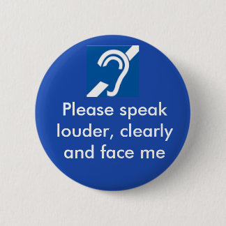 Deaf and hard of hearing badge button