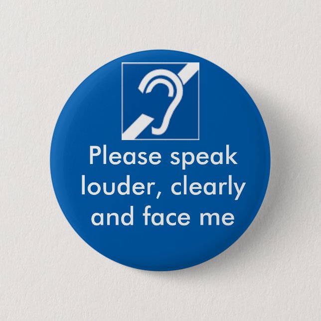 Deaf and hard of hearing badge pinback button (Front)