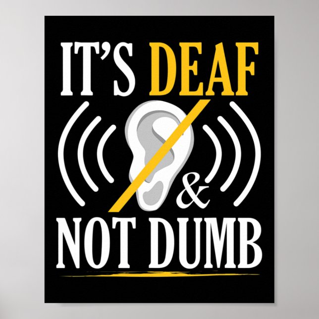 Deaf And Not Dumb Asl Deaf Sign Language Deaf Awar (Front)