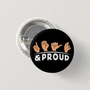 Deaf And Proud Deaf People Fingerspelling Sign Art Button
