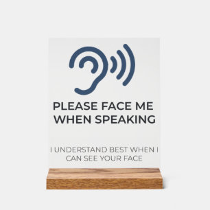 Deaf Awareness Acrylic Sign   Please Face Me When 
