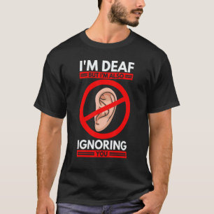 Deaf Awareness American Sign Language Hearing Loss T-Shirt