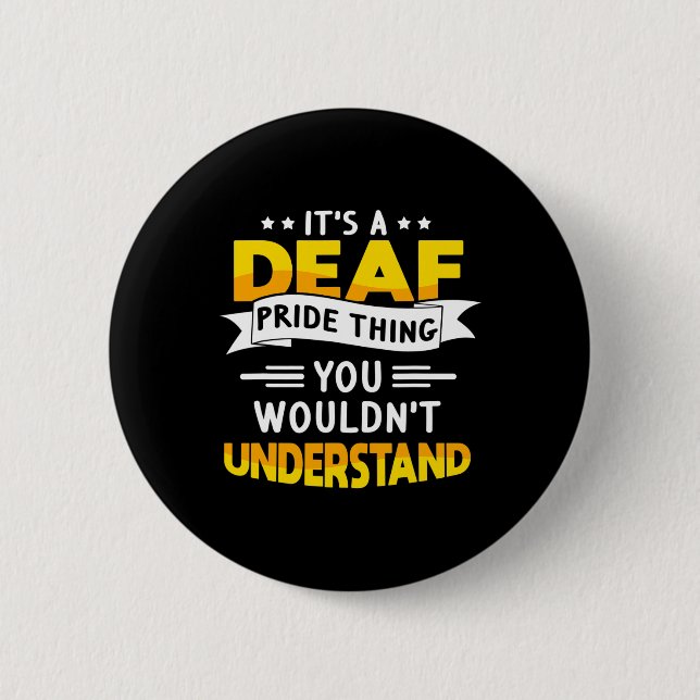 Deaf Awareness Hearing Loss And Sign Language  Button (Front)
