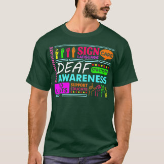 Deaf Awareness Sign Deafness Hearing Loss T-Shirt