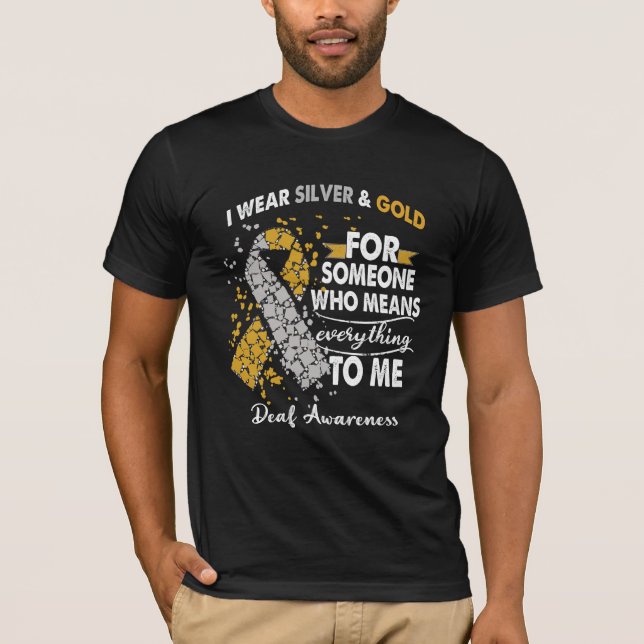 Deaf Awareness Warrior Support Silver&Gold Ribbon T-Shirt (Front)