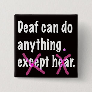 Deaf Can Do Anything. Button