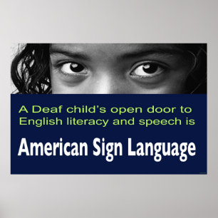 Deaf Child's Open Door to Literacy Is ASL 36"x24" Poster