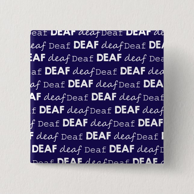 DEAF Culture Unique Typography White Blue Pinback Button (Front)