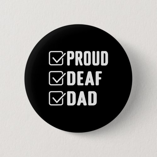 Deaf Dad Asl Hand Gesture Deaf Awareness  Button