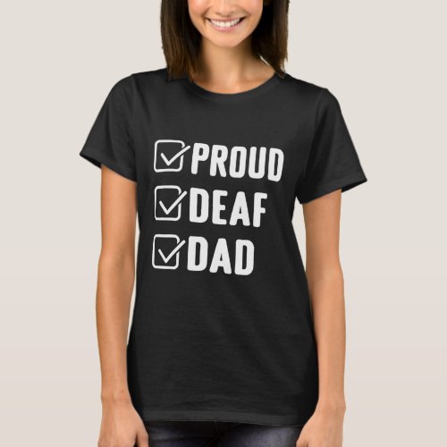 Deaf Dad Asl Hand Gesture Deaf Awareness  T_Shirt