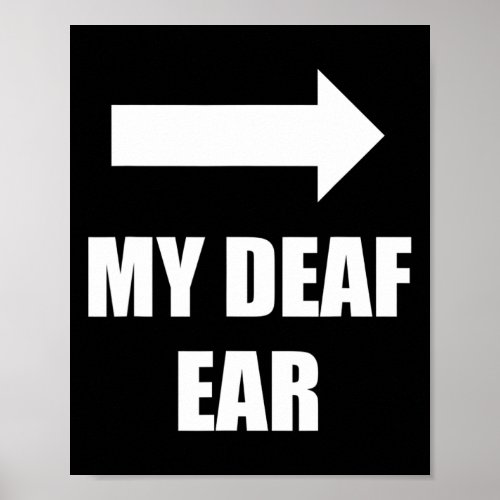 Deaf Ear Left Ear Is Deaf  Poster