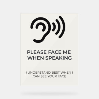 Deaf Hard of Hearing Disability Awareness Acrylic  Sign