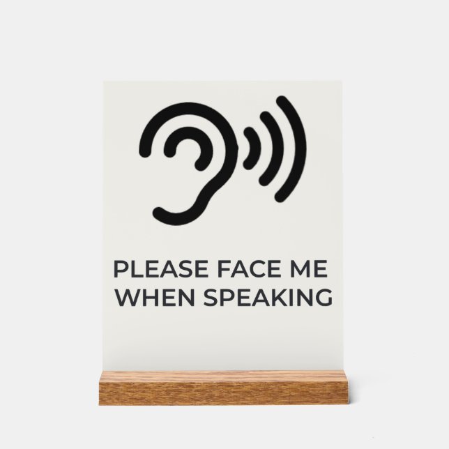 Deaf Hard of Hearing Disability Awareness Acrylic  Sign (Front)