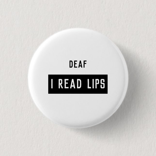 Deaf I READ LIPS Button (Front)
