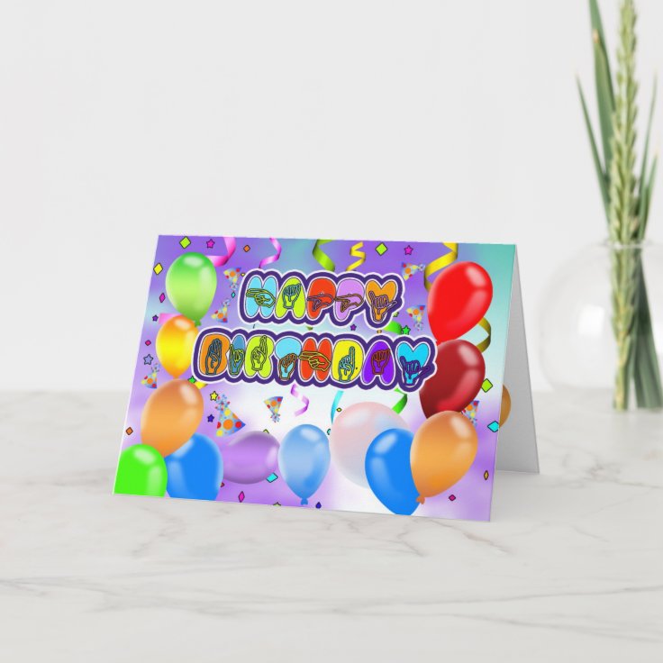 Deaf Language Happy Birthday Greeting Card | Zazzle