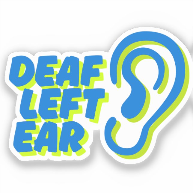 deaf left ear white background sticker (Front)