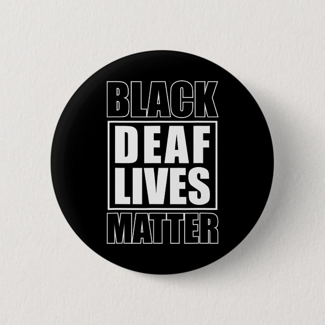 Deaf Lives Problem Deaf-mute  Button (Front)