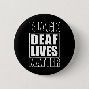 Deaf Lives Problem Deaf-mute Button