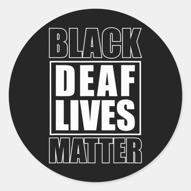 Deaf Lives Problem Deaf-mute  Classic Round Sticker (Front)