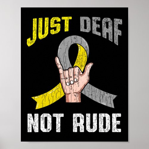 Deaf Not Rude Apparel Awareness Asl Language Fun G Poster