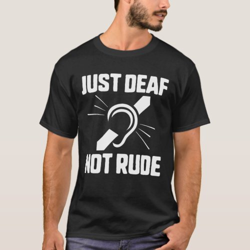 Deaf Not Rude Deaf Awareness Yellow Ribbon Asl Lan T_Shirt