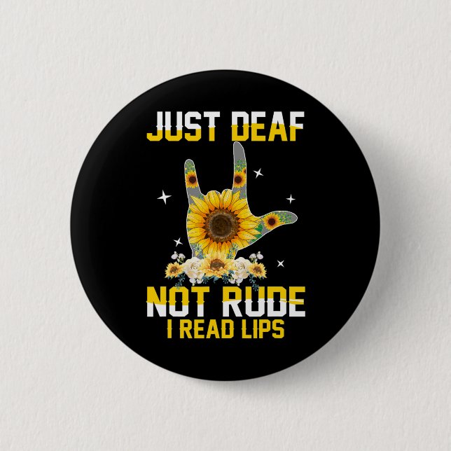 Deaf Not Rude Hearing Impaired Deaf Asl Sign Langu Button (Front)