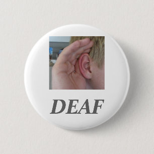 DEAF PINBACK BUTTON