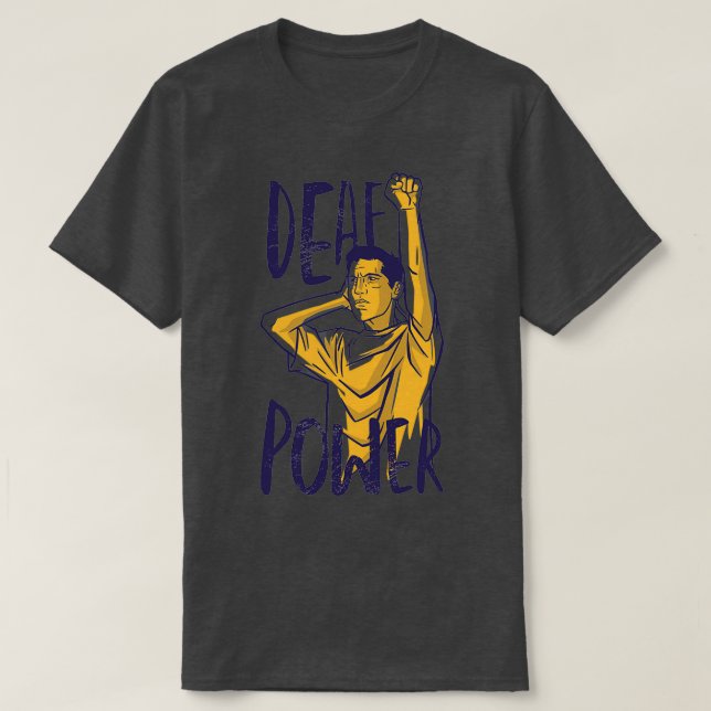 Deaf power Deaf awareness hearing loss person gift T-Shirt (Design Front)
