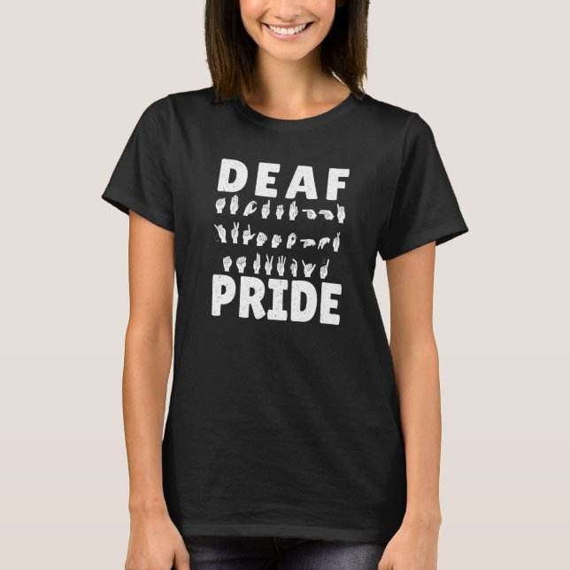 Deaf Pride  American Sign Language Asl I Love You T-Shirt (Front)