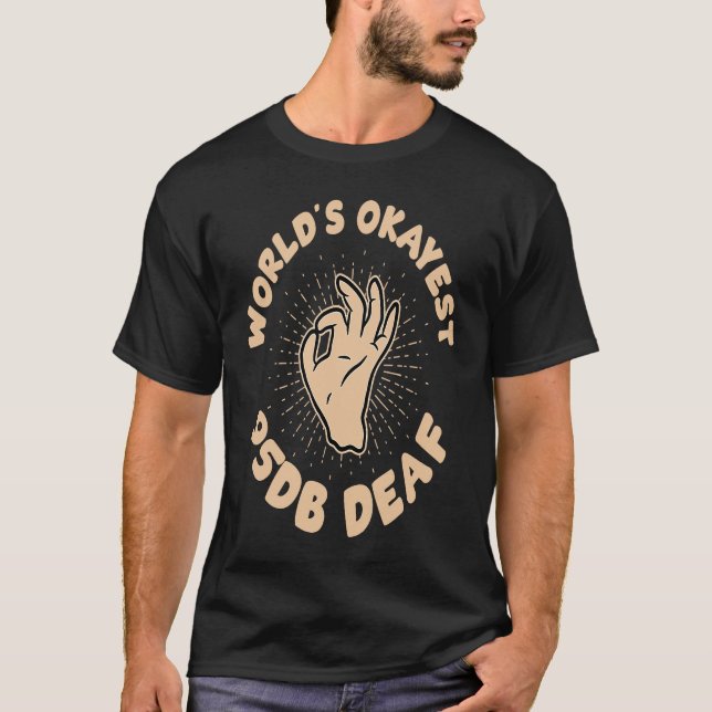 Deaf Pride ASL hand sign language worlds okayest 9 T-Shirt (Front)