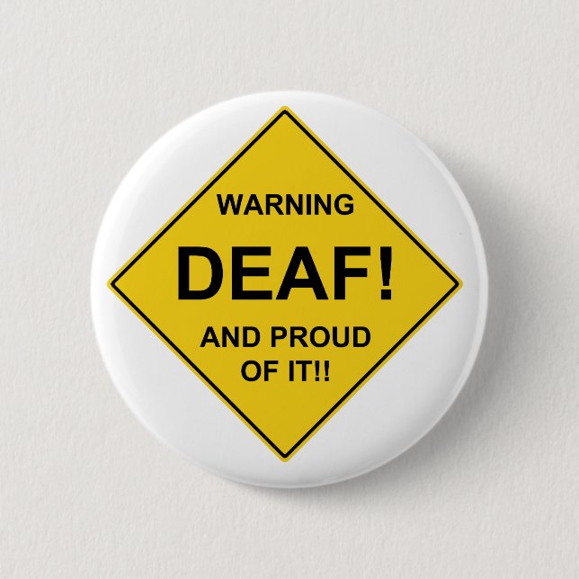 Deaf Proud Pinback Button (Front)