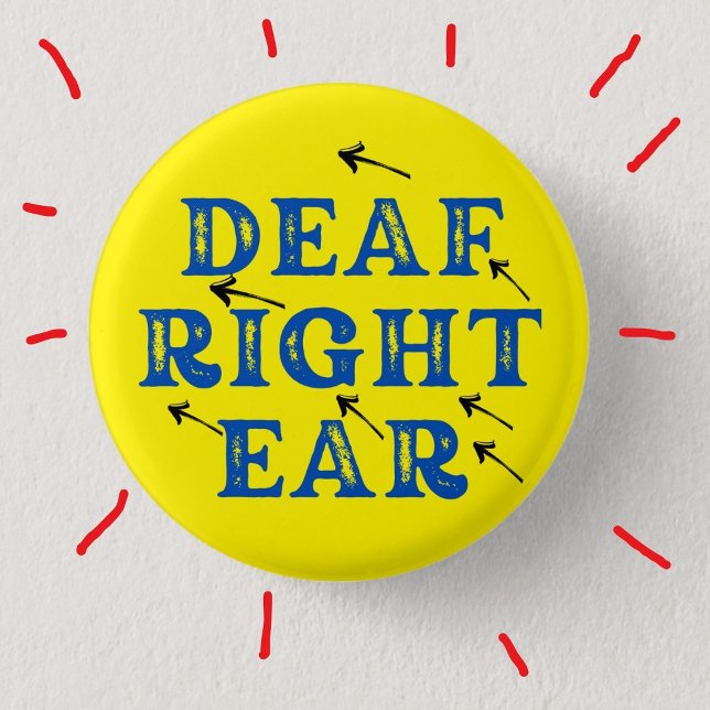 Deaf Right Ear Hard of Hearing Deafness  Button (Creator Uploaded)