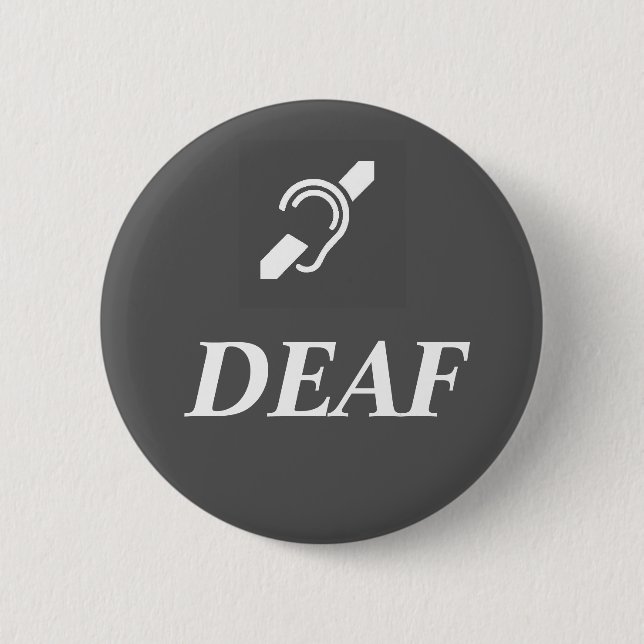 DEAF SYMBOL with the word DEAF Button (Front)
